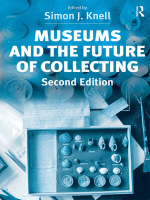 cover image of Museums and the Future of Collecting